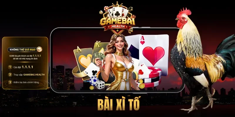 Bài Xì Tố - Thắng Lớn Với Những Ván Tố Đầy Kịch Tính