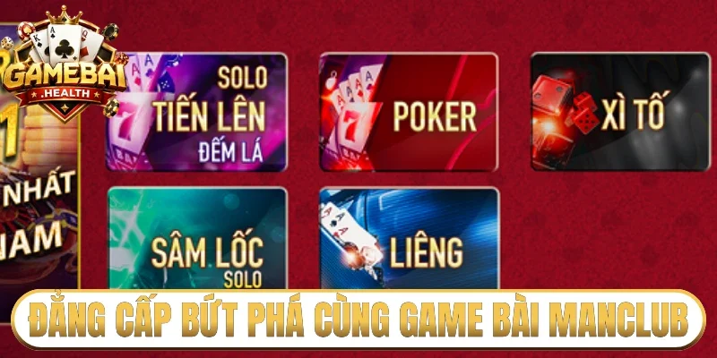 Đẳng cấp bứt phá cùng game bài Manclub