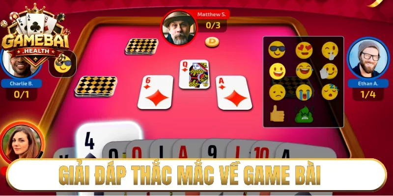 Giải đáp thắc mắc về game bài cho cộng đồng cược thủ