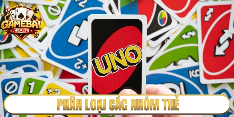 Phân loại các nhóm thẻ chức năng trong bộ bài Uno